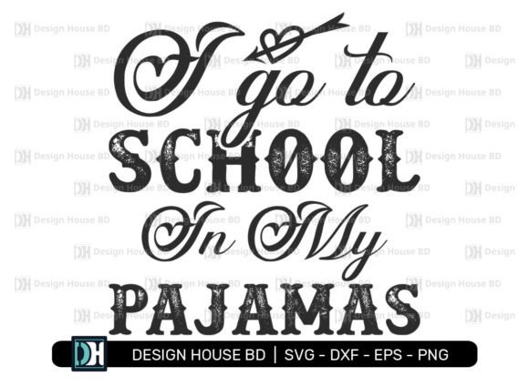 I Go to School Pajamas Graphics for Crafts