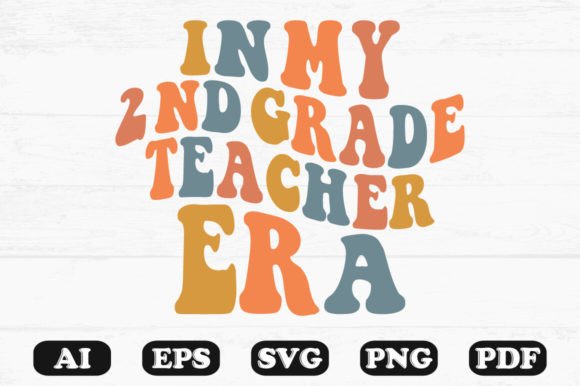 In My 2nd Grade Teacher Era Retro Wavy S Graphics for Crafts