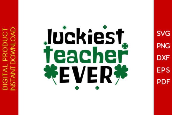 Luckiest Teacher Ever St Patrick's Day: A Designer’s Review