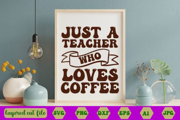 Retro Teacher Coffee Graphics for Crafts
