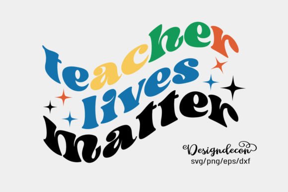 Review: TEACHER Lives Matter Retro Wavy Svg Png for Embroidery