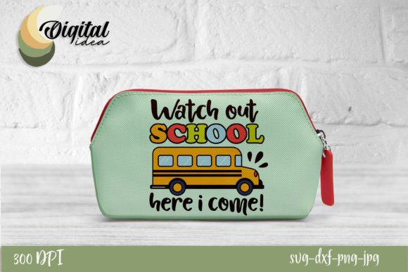 Review: Watch out School, Here I Come SVG for Embroidery
