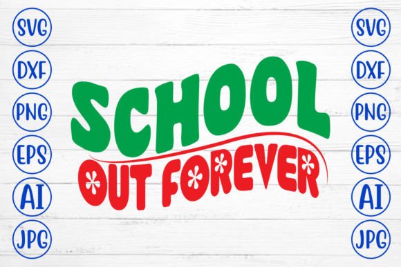 School out Forever Retro SVG for Crafts