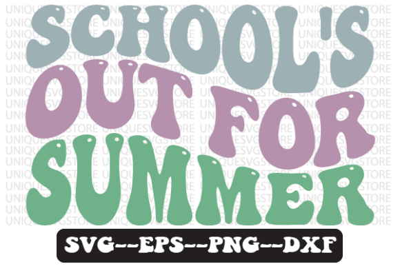 School’s Out Summer Graphics for Crafts