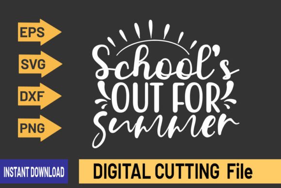 School’s Out SVG: Graphics for Crafts