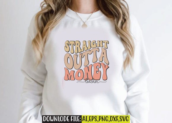 Straight Outta Money Teacher Retro Desig Review