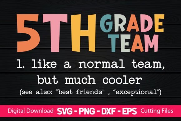 Teacher 5th Grade Team Graphics for Crafts