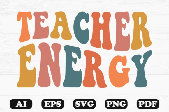 Teacher Energy Retro Wavy SVG: Graphics for Crafts