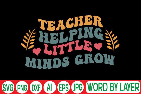 Teacher Helping Little Minds Grow: Graphics for Crafts
