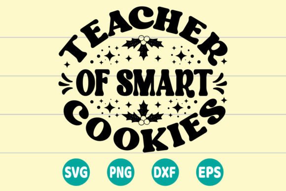 Teacher of Smart Cookies Retro SVG: Graphics for Crafts